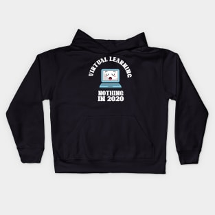 virtual learning no thing in 2020 Kids Hoodie